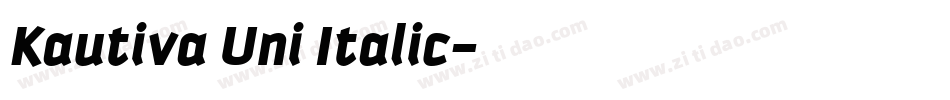 Kautiva Uni Italic字体转换